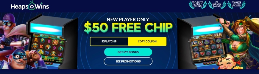 Heaps 50 Free Chip Bonus